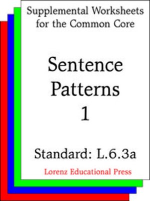 cover image of CCSS L.6.3a Sentence Patterns 1